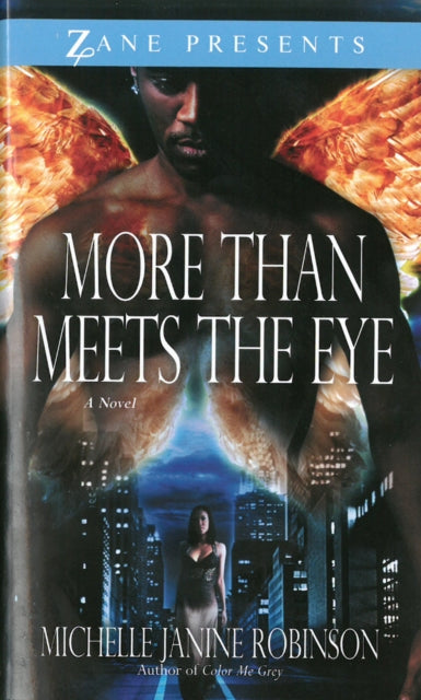 More Than Meets the Eye  A Novel Zane Presents