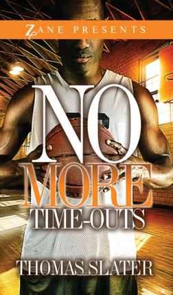 No More TimeOuts Zane Presents