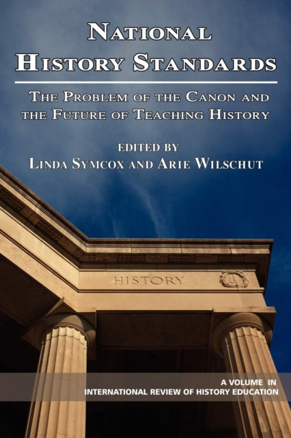 National History Standards: The Problem of the Canon and the Future of History Teaching