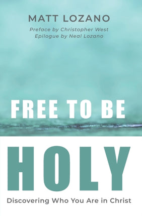 Free to Be Holy