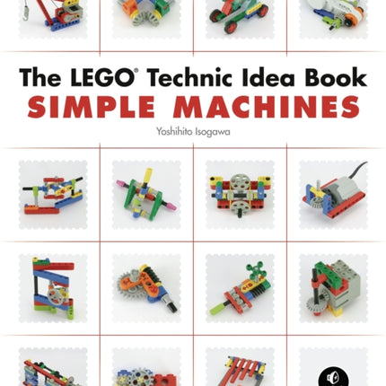 The Lego Technic Idea Book: Simple Machines