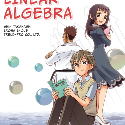 The Manga Guide To Linear Algebra