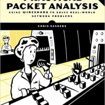 Practical Packet Analysis, 3rd Edition