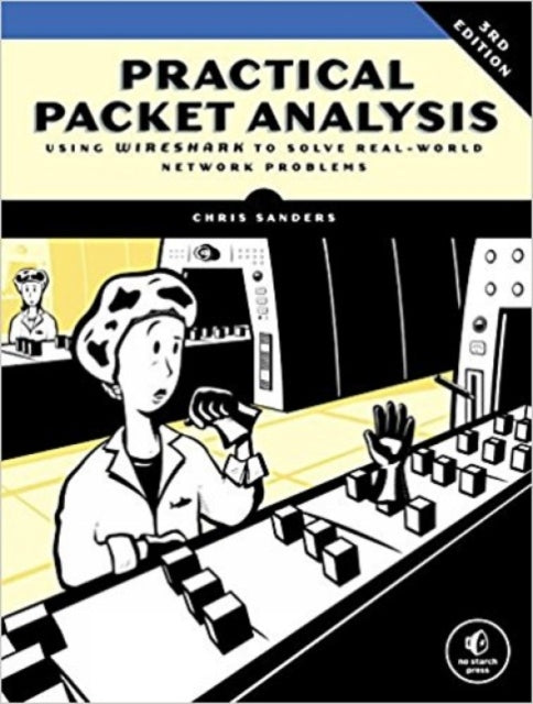 Practical Packet Analysis, 3rd Edition