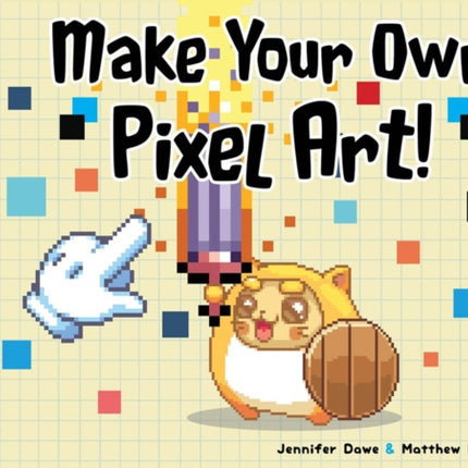 Make Your Own Pixel Art