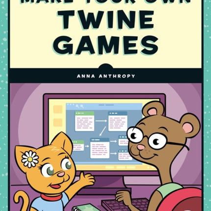 Make Your Own Twine Games!