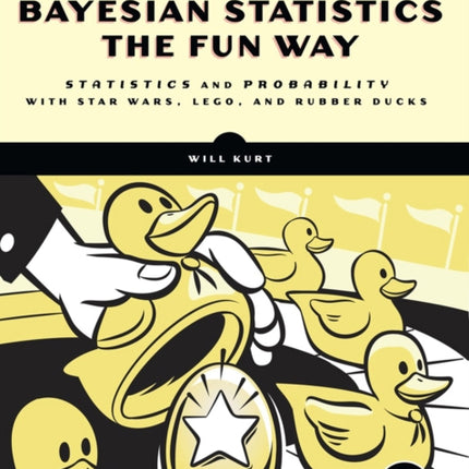 Bayesian Statistics The Fun Way