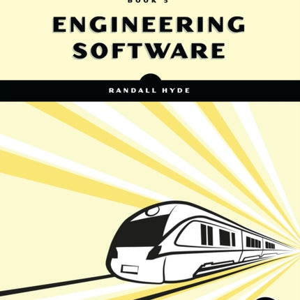 Write Great Code, Volume 3: Engineering Software