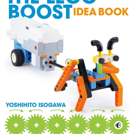 The Lego Boost Idea Book: 95 Simple Robots and Hints for Making More!