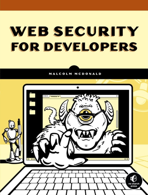 Web Security For Developers: Real Threats, Practical Defense