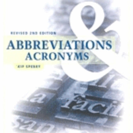 Abbreviations & Acronyms: Revised 2nd Edition