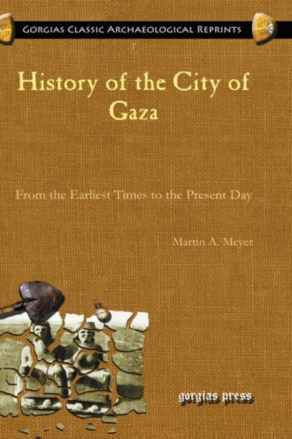 History of the City of Gaza: From the Earliest