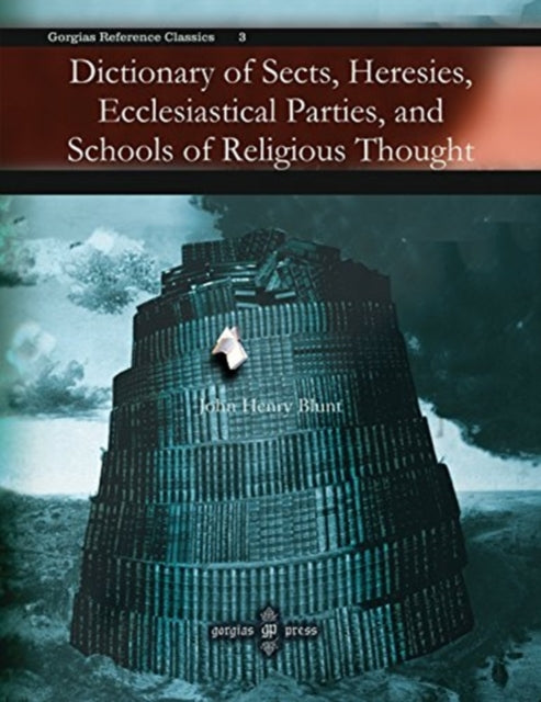 Dictionary of Sects, Heresies, Ecclesiastical