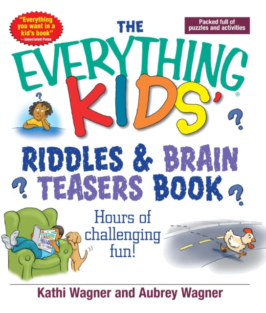 The Everything Kids Riddles & Brain Teasers Book: Hours of Challenging Fun