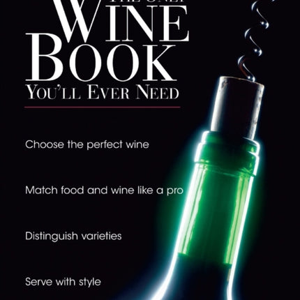 The Only Wine Book Youll Ever Need