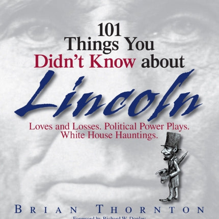 101 Things You Didnt Know About Lincoln