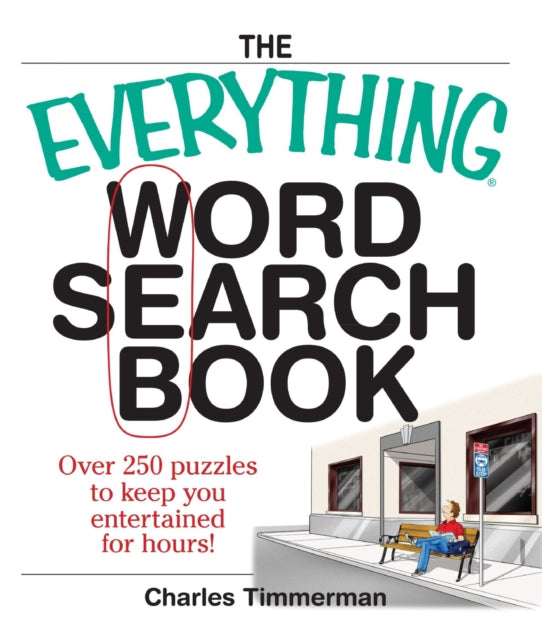 The Everything Word Search Book Over 250 Puzzles to Keep You Entertained for Hours Everything Series