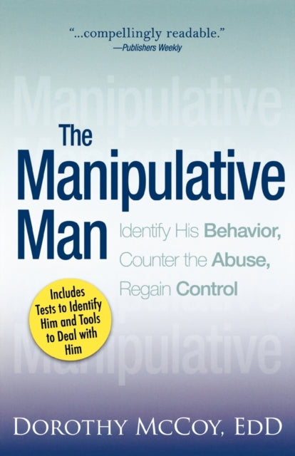 The Manipulative Man