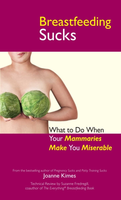 Breastfeeding Sucks: What to Do When Your Mammaries Make You Miserable