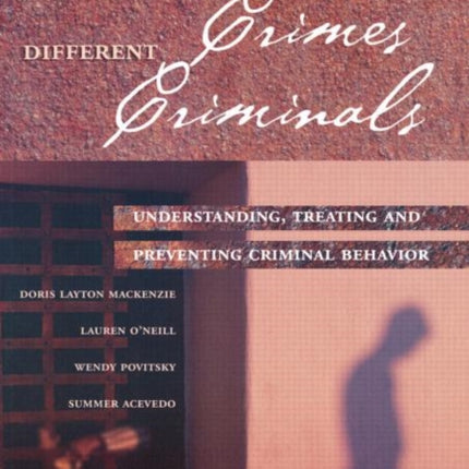 Different Crimes, Different Criminals: