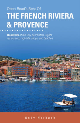 Open Road's Best of the French Riviera & Provence: Volume 3