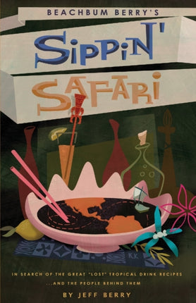 Beachbum Berrys Sippin Safari