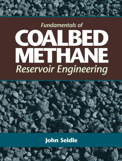 Fundamentals of Coalbed Methane Reservoir