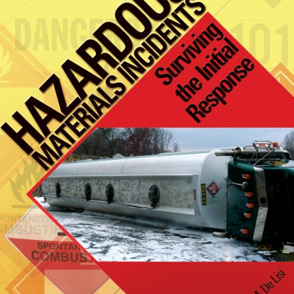 Hazardous Materials Incidents: Surviving the Initial Response