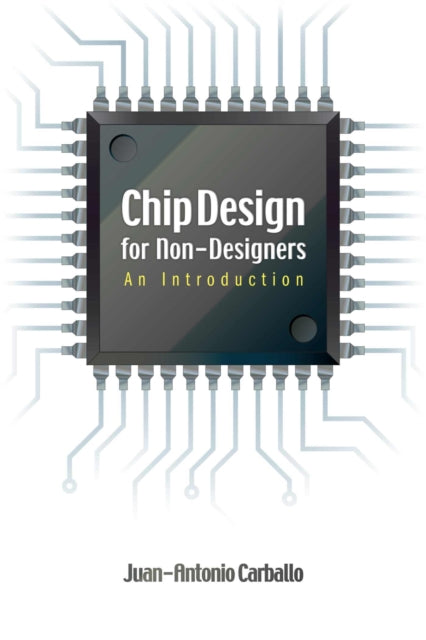 Chip Design for Non-Designers: An Introduction