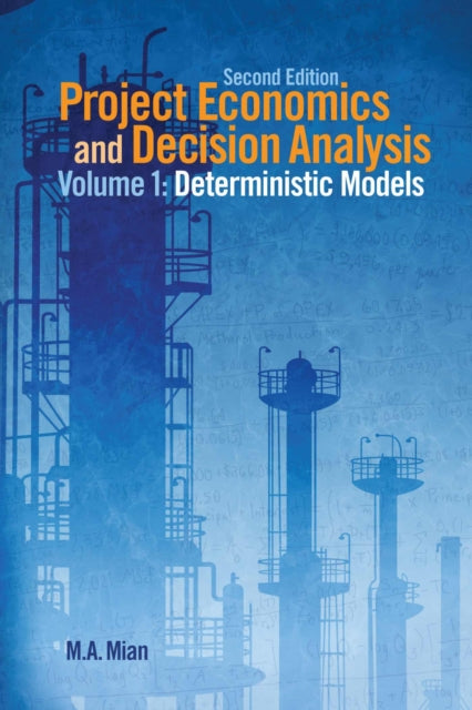 Project Economics and Decision Analysis: