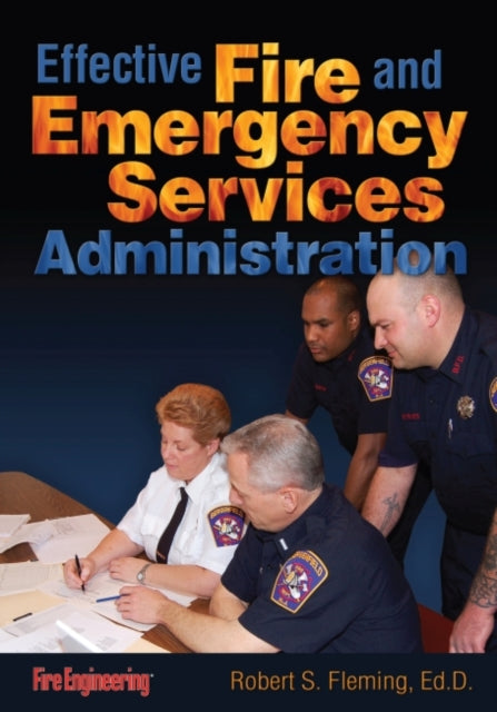 Effective Fire & Emergency Services Administration