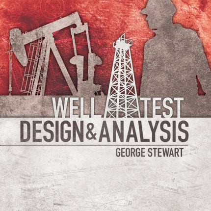 Well Test Design and Analysis