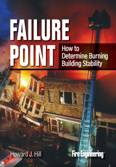 Failure Point: How to Determine Burning Building Stability
