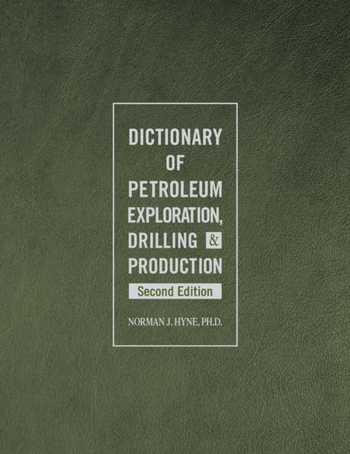 Dictionary of Petroleum Exploration, Drilling &