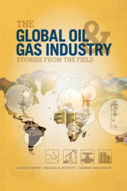 The Global Oil and Gas Industry: Case Studies