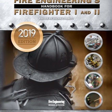 Fire Engineering's Handbook for Firefighter 1 &