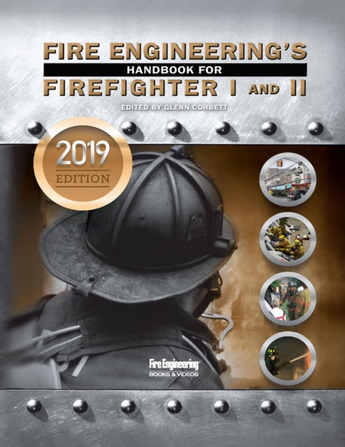 Fire Engineering's Handbook for Firefighter 1 &