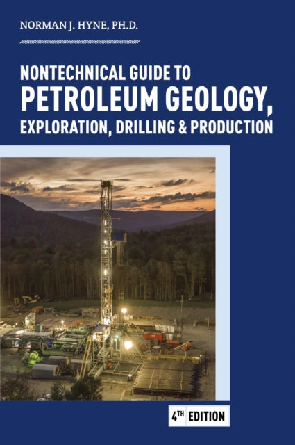 Nontechnical Guide to Petroleum Geology,