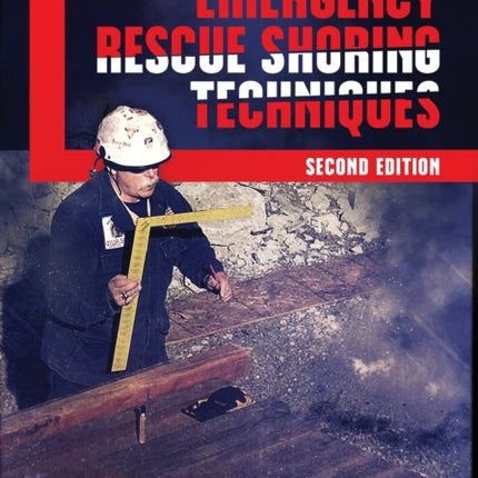 Emergency Rescue Shoring Techniques