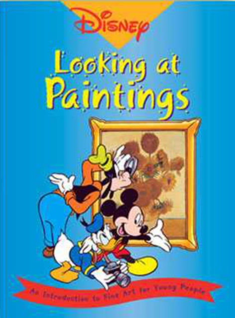 Disney- Looking at Paintings: An Introduction to Art for Young People