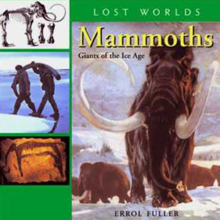 Mammoths Volume 3: Giants of the Ice Age