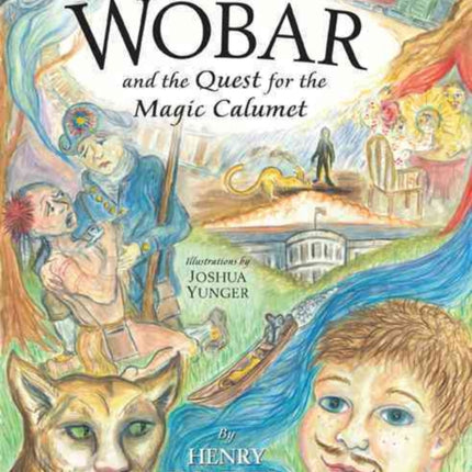 Wobar and the Quest for the Magic Calumet