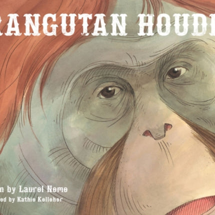 Orangutan Houdini