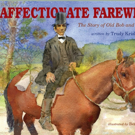 An Affectionate Farewell: The Story of Old Abe and Old Bob