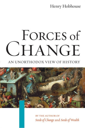 Forces Of Change: An Unorthodox View of History