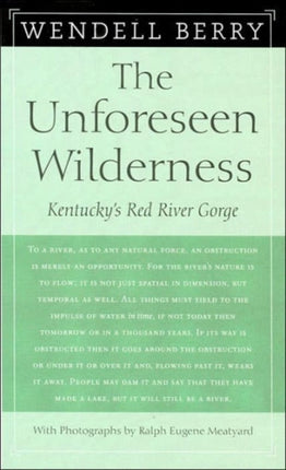 The Unforeseen Wilderness: Kentucky's Red River Gorge