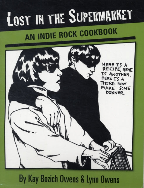 Lost in the Supermarket: An Indie Rock Cookbook