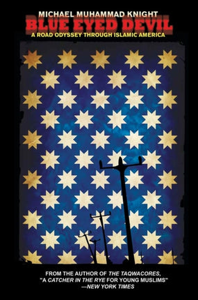 Blue-eyed Devil: A Road Odyssey Through Islamic America