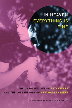 In Heaven Everything Is Fine: The Unsolved Life