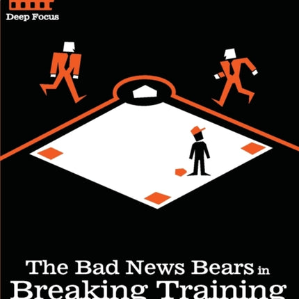 The Bad News Bears In Breaking Training: A Novel Approach to Cinema